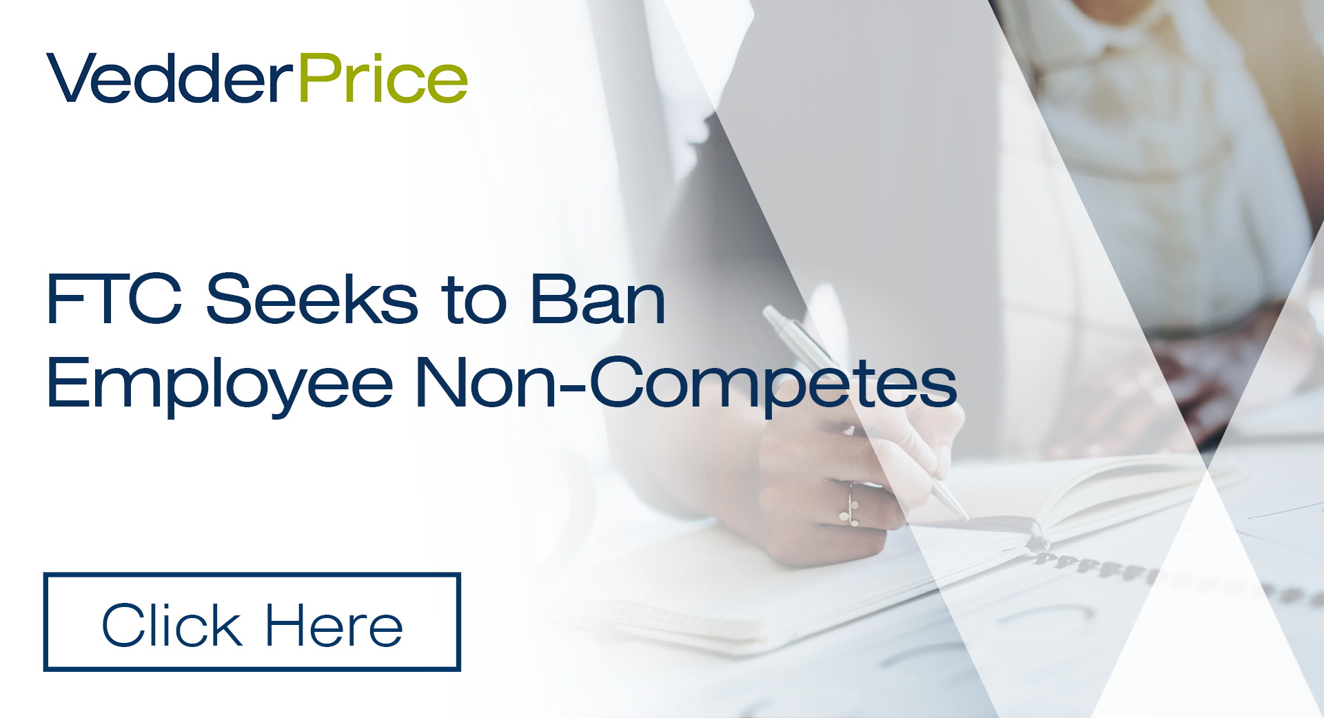 FTC Seeks To Ban Employee Non-Competes | Publications | Vedder Thinking ...